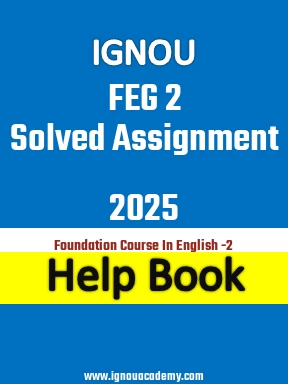 IGNOU FEG 2 Solved Assignment 2025